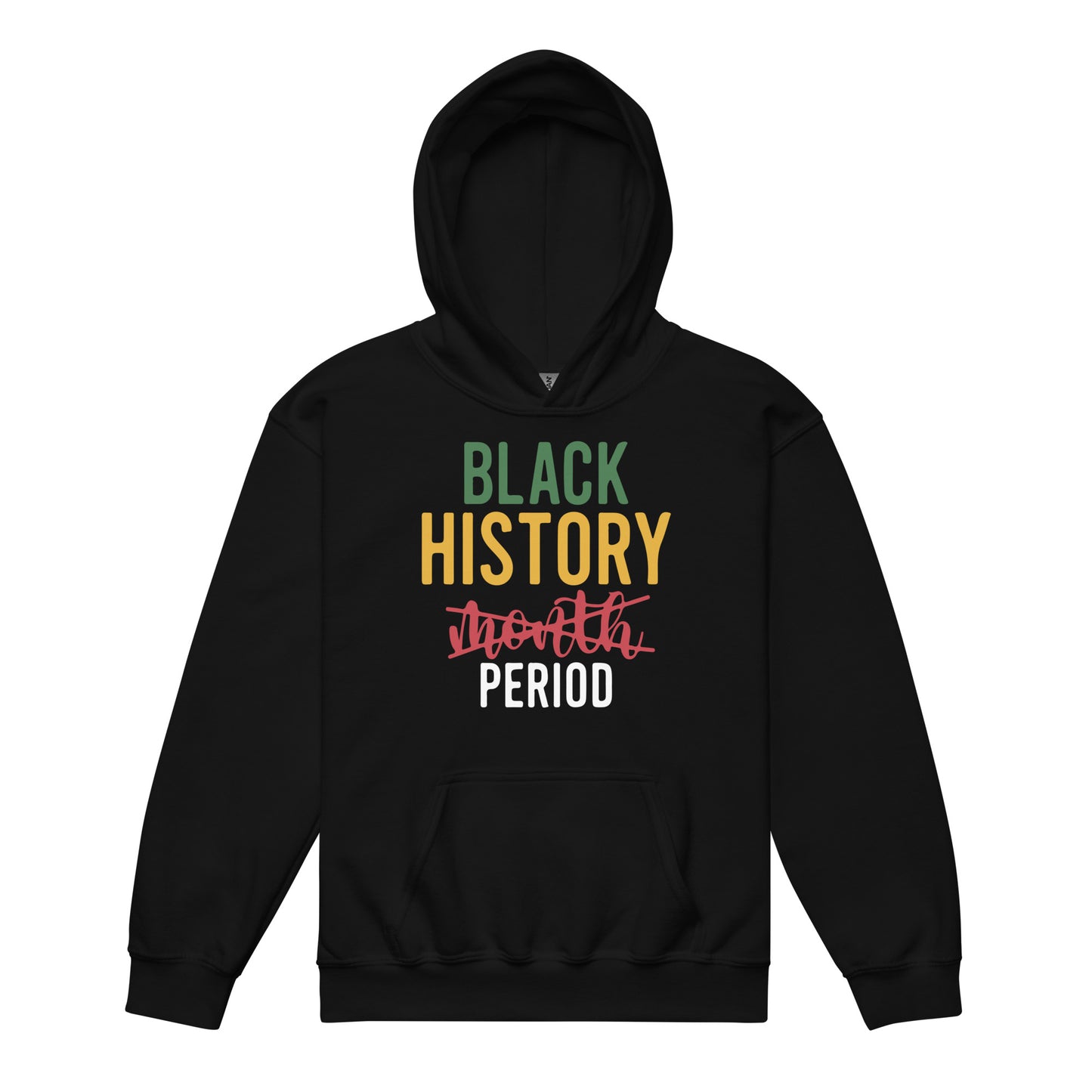Black youth hoodie with “Black History Period” text, “Month” crossed out, celebrating culture and confidence.