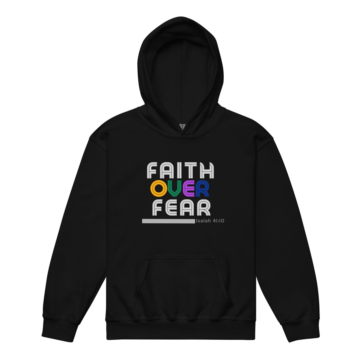 Youth hoodie in black with “Faith Over Fear” retro lettering: gray “Faith” top, colorful “over” middle, gray “Fear” bottom, providing warmth and inspiring faith, courage, and confidence.