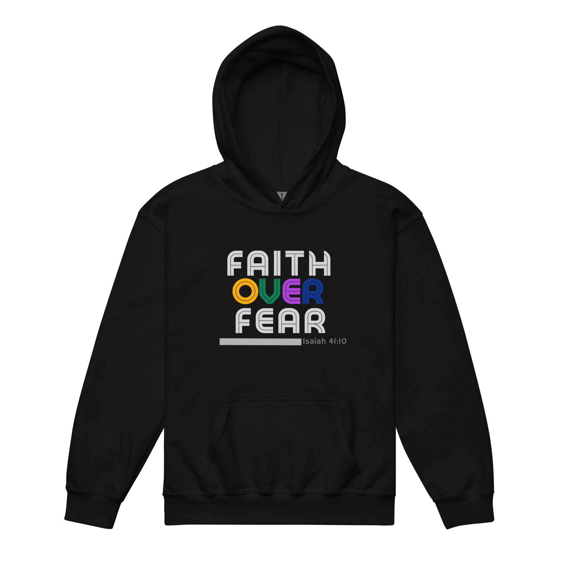 Youth hoodie in black with “Faith Over Fear” retro lettering: gray “Faith” top, colorful “over” middle, gray “Fear” bottom, providing warmth and inspiring faith, courage, and confidence.