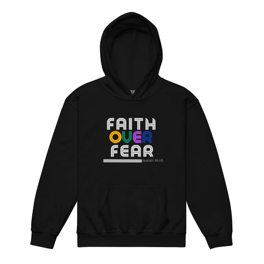 Youth hoodie in black with “Faith Over Fear” retro lettering: gray “Faith” top, colorful “over” middle, gray “Fear” bottom, providing warmth and inspiring faith, courage, and confidence.